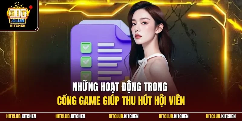 Cộng Đồng Hitclub | Quy Tụ Hàng Triệu Hội Viên Trải Nghiệm Những hoạt động trong cổng game giúp thu hút hội viên